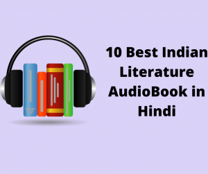 10 Best Indian Literature AudioBook in Hindi