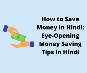 How to Save Money in Hindi_ Eye-Opening Money Saving Tips in Hindi 