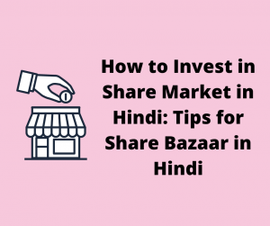 how to invest in share market in hindi