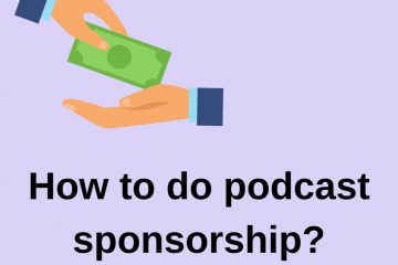 How to do podcast sponsorship?