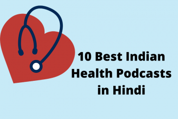 10 Best Indian Health Podcasts in Hindi