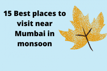 15 Best places to visit near Mumbai in monsoon